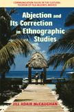 Abjection and Its Correction in Ethnographic Studies (Jill Adair McCaughan)