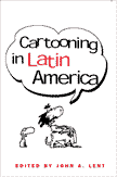 Cartooning in Latin America (John Lent)