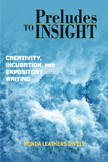 Preludes to Insight (Ronda Leathers Dively)