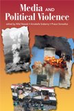Media and Political Violence (Nossek, Sreberny, Sonwalkar)