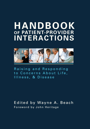 Handbook of Patient-Provider Interactions: Raising and Responding to Concerns About Life, Illness, &