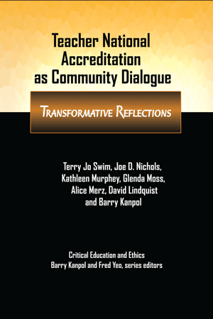 Teacher National Accreditation as Community Dialogue: Transformative Reflections (Swim, Nichols, Mur
