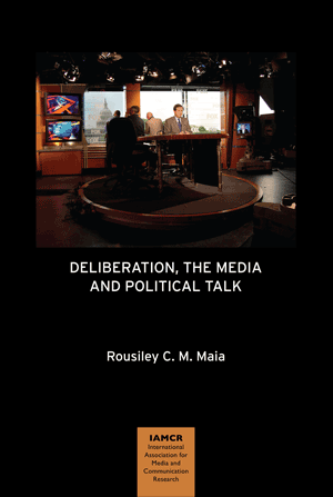 Deliberation, the Media and Political Talk