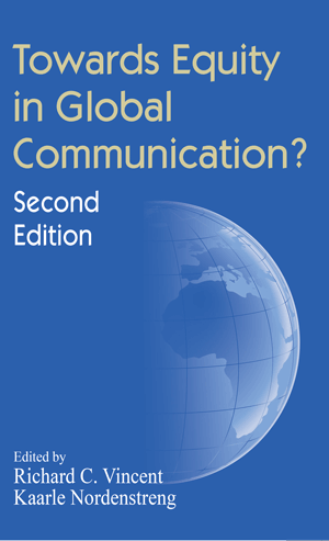 Towards Equity in Global Communication? Second Edition