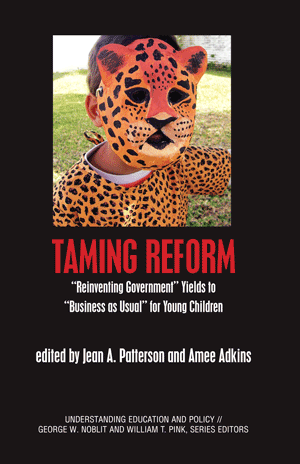 Taming Reform: "Reinventing Government" Yields to "Business as Usual" for Young Children